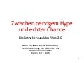Zwischen nervigem Hype und echter Chance: Bibliotheken und das Web 2.0