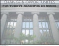 Change & Opportunities for Today&rsquo;s Academic Libraries