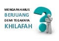 Alasan Perjuangan Khilafah