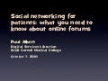 Social networking for patients: what you need to know about online forums 