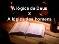 A lógica de Deus x a lógica dos homens   1 dom quaresma