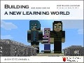 Building a new [virtual] learning world