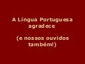 A lingua portuguesaagradece.pps