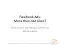 Facebook Advertising: More than Likes