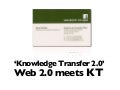 &rsquo;Knowledge Transfer 2.0&rsquo;
