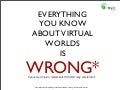 Francesco D&rsquo;Orazio - Everything you know about virtual worlds is WRONG - MetaMeets 09, Amsterdam