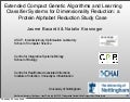 Extended Compact Genetic Algorithms and Learning Classifier Systems for Dimensionality Reduction: a Protein Alphabet Reduction Study Case