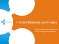 Alta Eficiência nos Hotéis