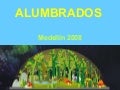 ALUMBRADOS MEDELLÍN 2008