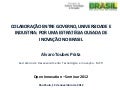 Alvaro Prata | OIS 2012 | Colaboração entre governo, universidade e indústria: por uma estratégia ousada de inovação no Brasil