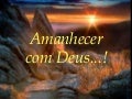 Amanhecer com-Deus