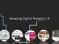 Amazing digital projects  6