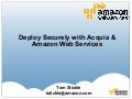 Tom Stickle from Amazon presents - Deploy Securely with Acquia & Amazon Web Services
