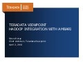 Ambari Meetup: 2nd April 2013: Teradata Viewpoint Hadoop Integration with Ambari