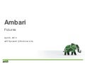 Ambari Meetup: Ambari Futures