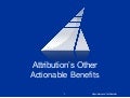 Attribution's Other Actionable Benefits