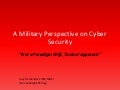 A military perspective on cyber security
