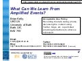 What Can We Learn From Amplified Events?