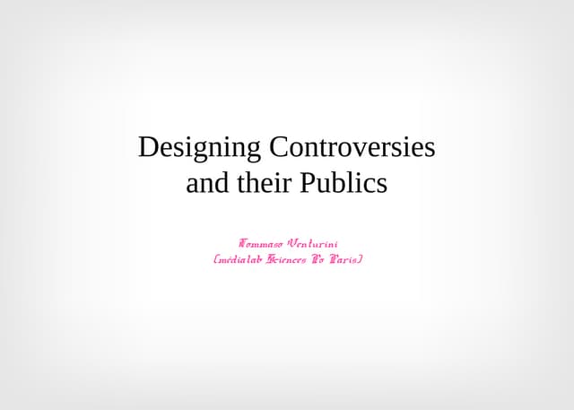 Designing Controversies for the Public