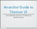 Anarchist guide to titanium ui