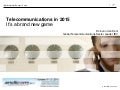 Telecommunications in 2015 - It’s a brand new game Rob Van Den Dam 20 Oct. 2011