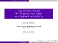 [Harvard CS264] 10a - Easy, Effective, Efficient: GPU Programming in Python with PyOpenCL and PyCUDA (Andreas Kloeckner, NYU)