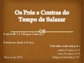 Prós e Contras do Tempo de Salazar