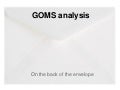 GOMS Analysis on the back of the envelope