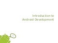 Introduction to Android Development