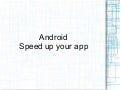 Android preformance