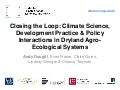 Andy Dougill - Closing the loop - climate science development practice  and policy interactions in dryland agro-ecological systems
