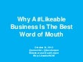 Why A Likeable Business Is The Best Word of Mouth