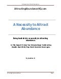 A necessity to attract abundance