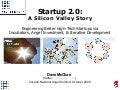Startup 2.0: A Silicon Valley Story (Oct 2009)