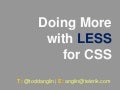 Doing More with LESS for CSS