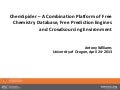 ChemSpider – A Combination Platform of Free Chemistry Database, Free Prediction Engines and Crowdsourcing Environment  