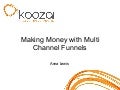 Making Money with Multi Channel Funnels