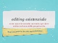 Anna Lo Piano: Storytelling, l'Editing Esistenziale
