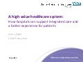 Anne Eden: a high value health care system