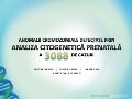 Anomalii cromozomiale detectate prin analiza citogenetica prenatala