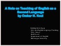 A Note on Teaching English as a Second Language