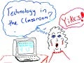 Technology in the Classroom? Yikes!