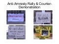 Anti Amnesty Rally & Counter Demonstration