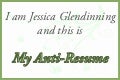 Anti-Resume : Jessica Glendinning