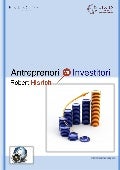 Antreprenori vs Investitori cu Robert Hisrich