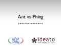 Ant vs Phing
