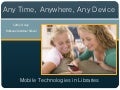 Any Time, Anywhere, Any Device  (ISASA)