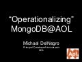 Operationalizing MongoDB at AOL