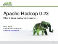 Apache Hadoop 0.23 at Hadoop World 2011