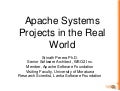 IESL Talk Series: Apache System Projects in the Real World